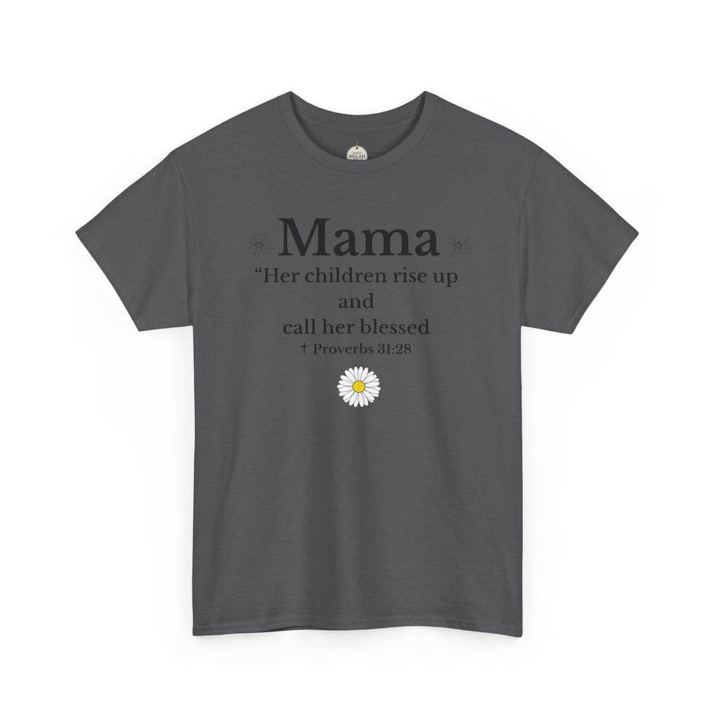 Mama Proverbs 31:28 T‑Shirt — 'Her children rise up and call her blessed' Floral Mom Tee - Mother's Day Gift