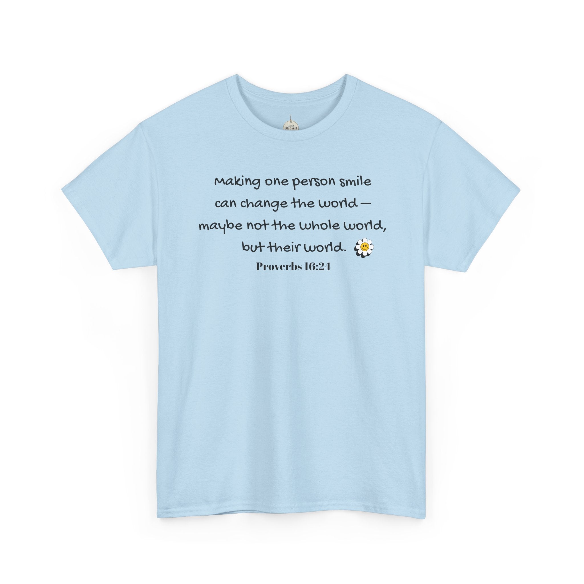Inspirational Daisy Tee — “Making one person smile can change the world” Proverbs 11:21