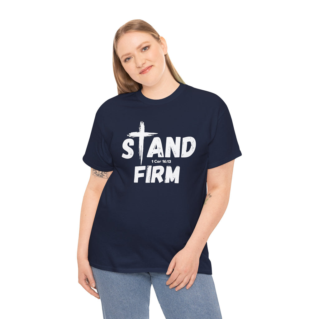 Stand Firm T-Shirt — Christian Faith Tee with Cross & 1 Cor 16:13 Inspirational Design