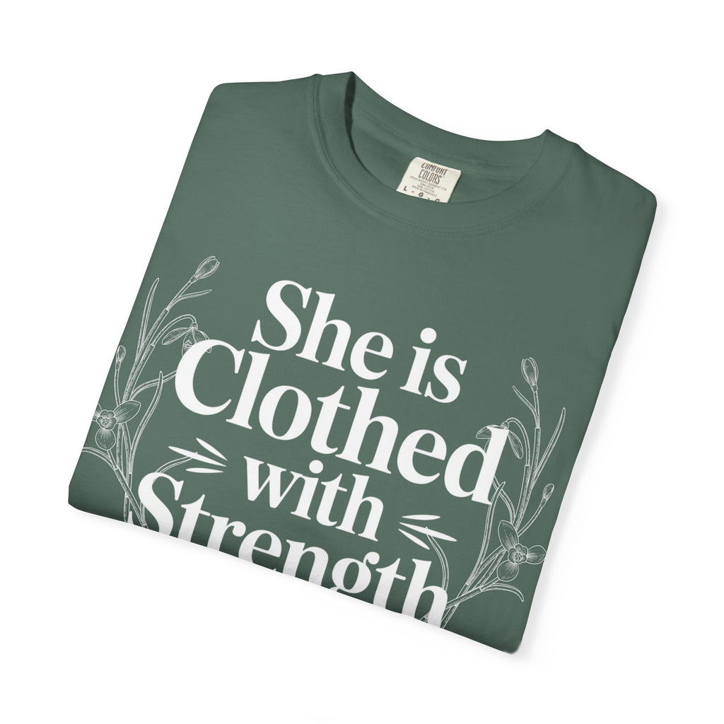 She Is Clothed With Strength T-Shirt — Proverbs 31:25 Inspirational Christian Tee Mother's Day Comfort Color