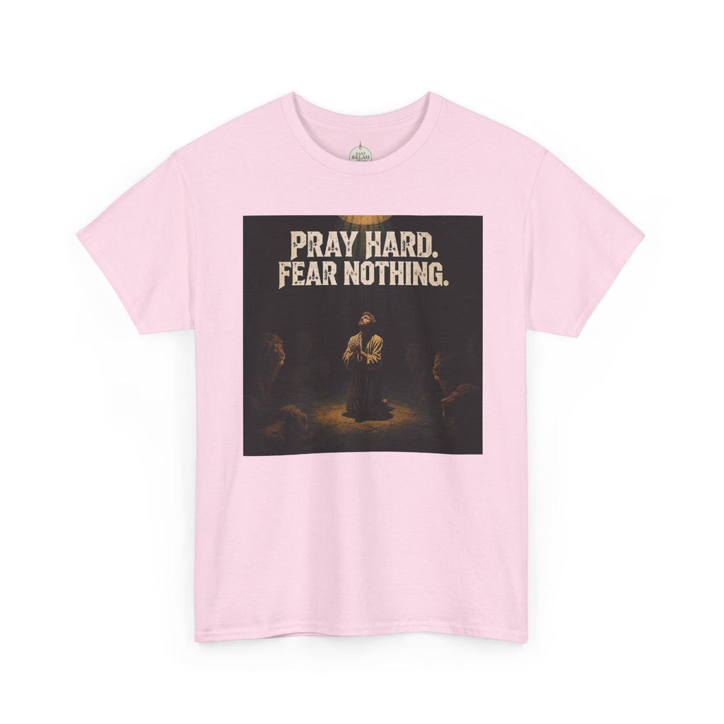 Pray Hard Fear Nothing Tee — Christian Inspirational Graphic T-Shirt