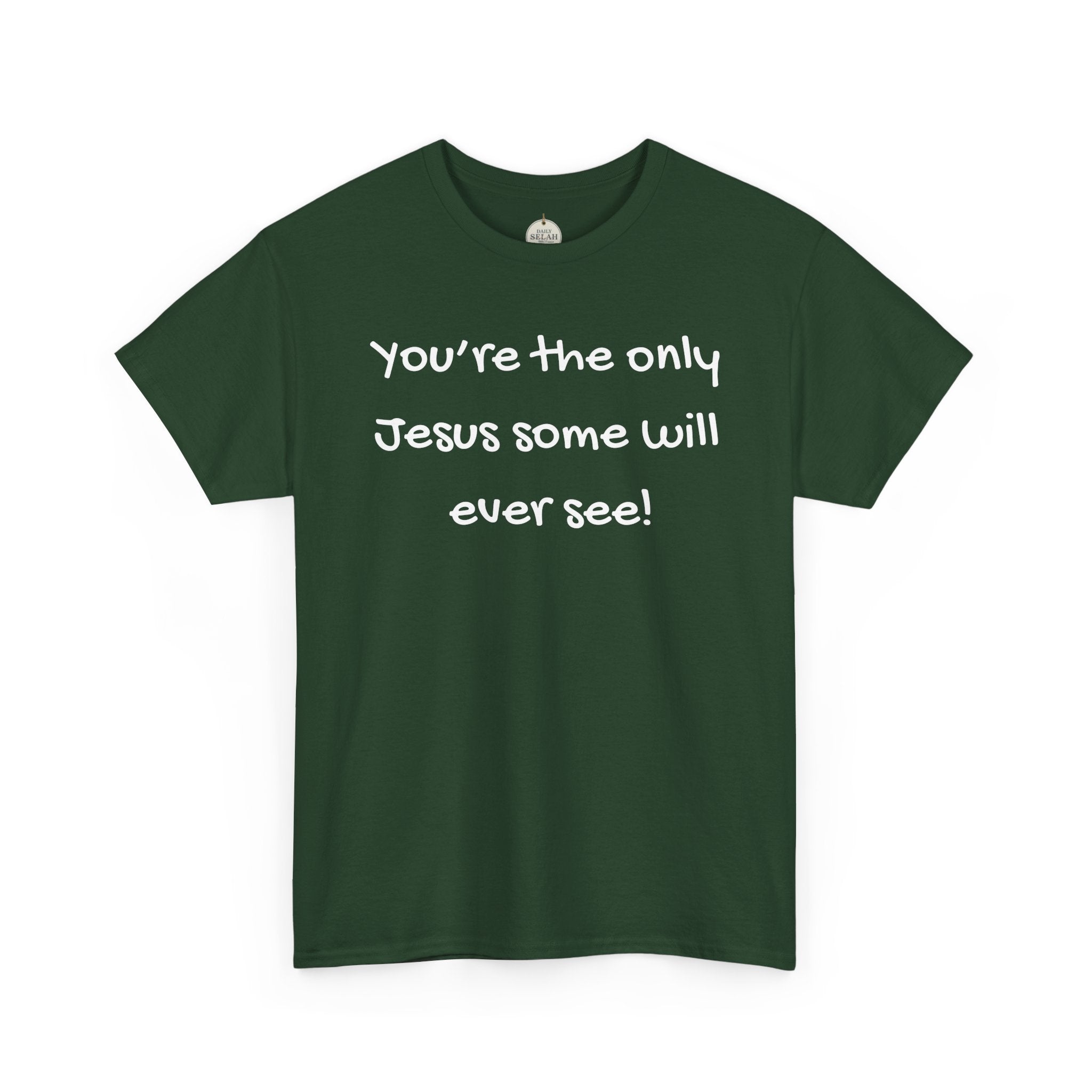 Christian T-Shirt "You’re the only Jesus some will ever see" — Faith-Based Inspirational Tee