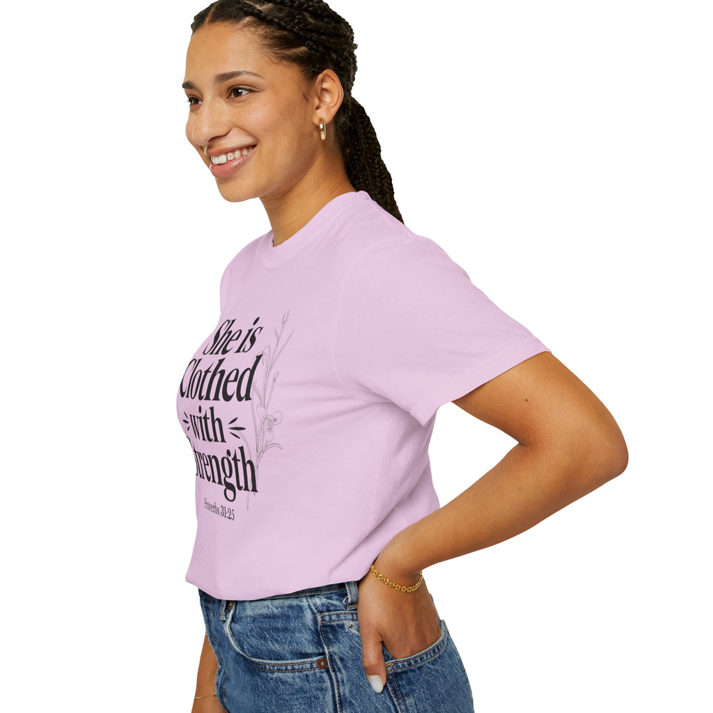 She Is Clothed With Strength T-Shirt — Proverbs 31:25 Inspirational Christian Tee Mother's Day Comfort Color