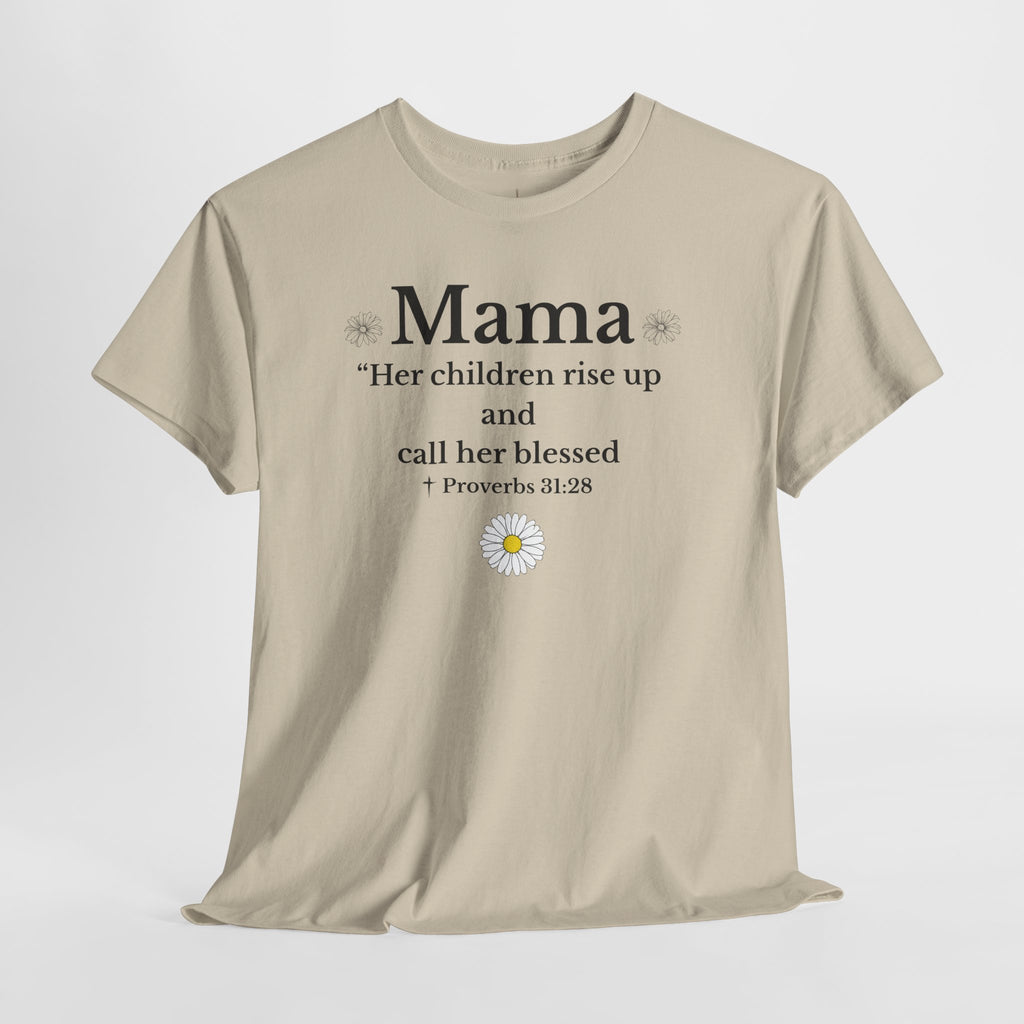 Mama Proverbs 31:28 T‑Shirt — 'Her children rise up and call her blessed' Floral Mom Tee - Mother's Day Gift
