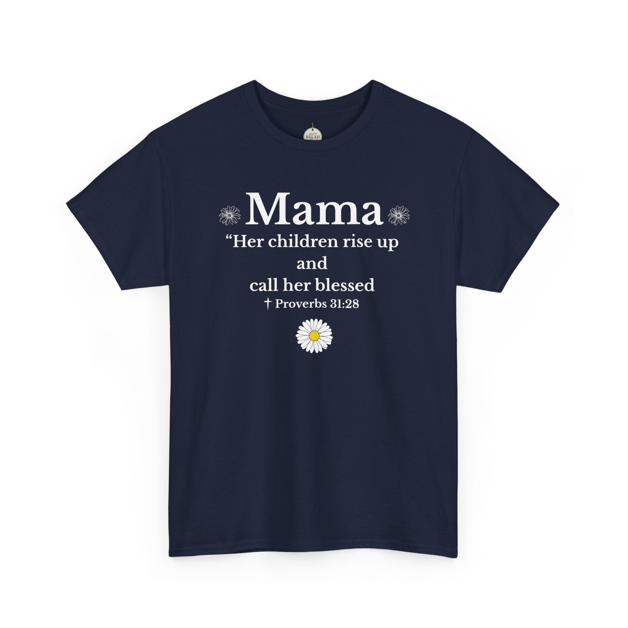 Mama Proverbs 31:28 T‑Shirt — 'Her children rise up and call her blessed' Floral Mom Tee - Mother's Day Gift