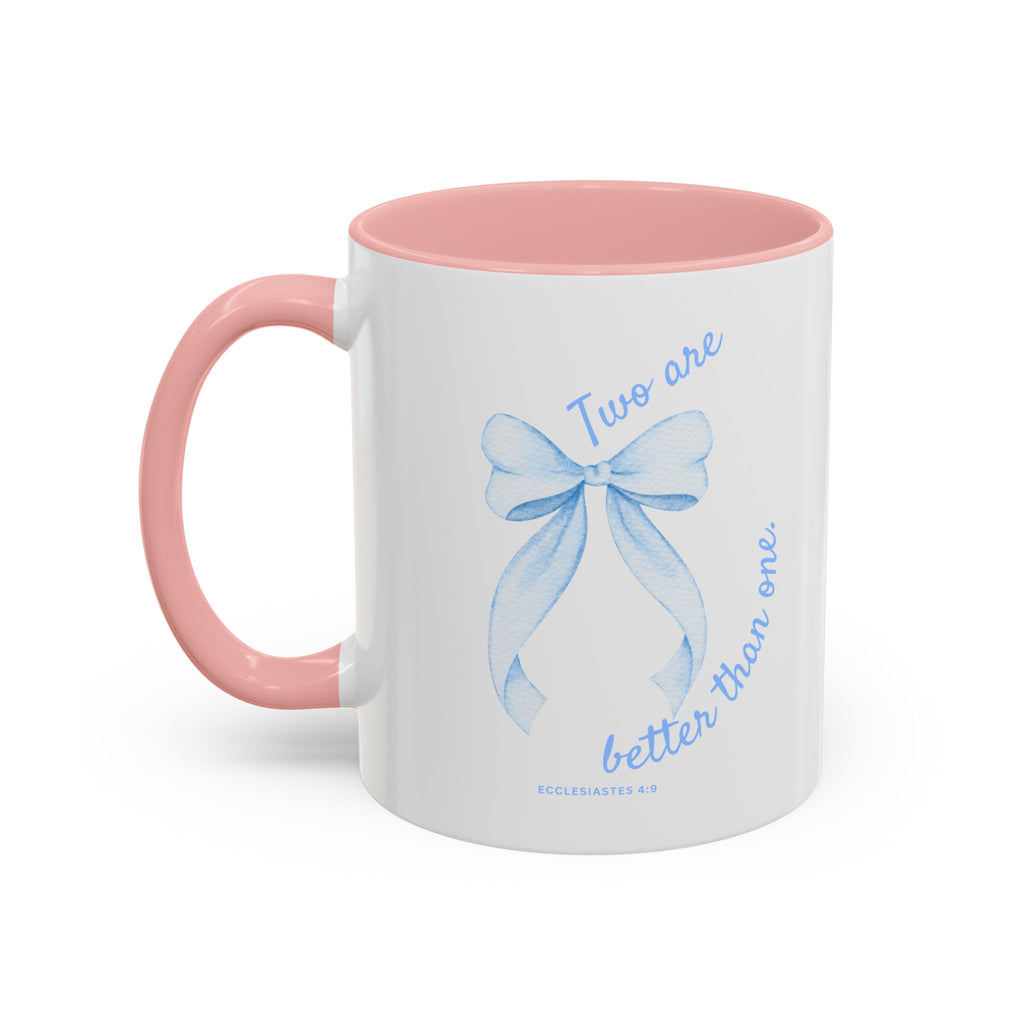 Accent Coffee Mug - "Two are better than one" Blue Ribbon Ceramic Mug Christian Wedding