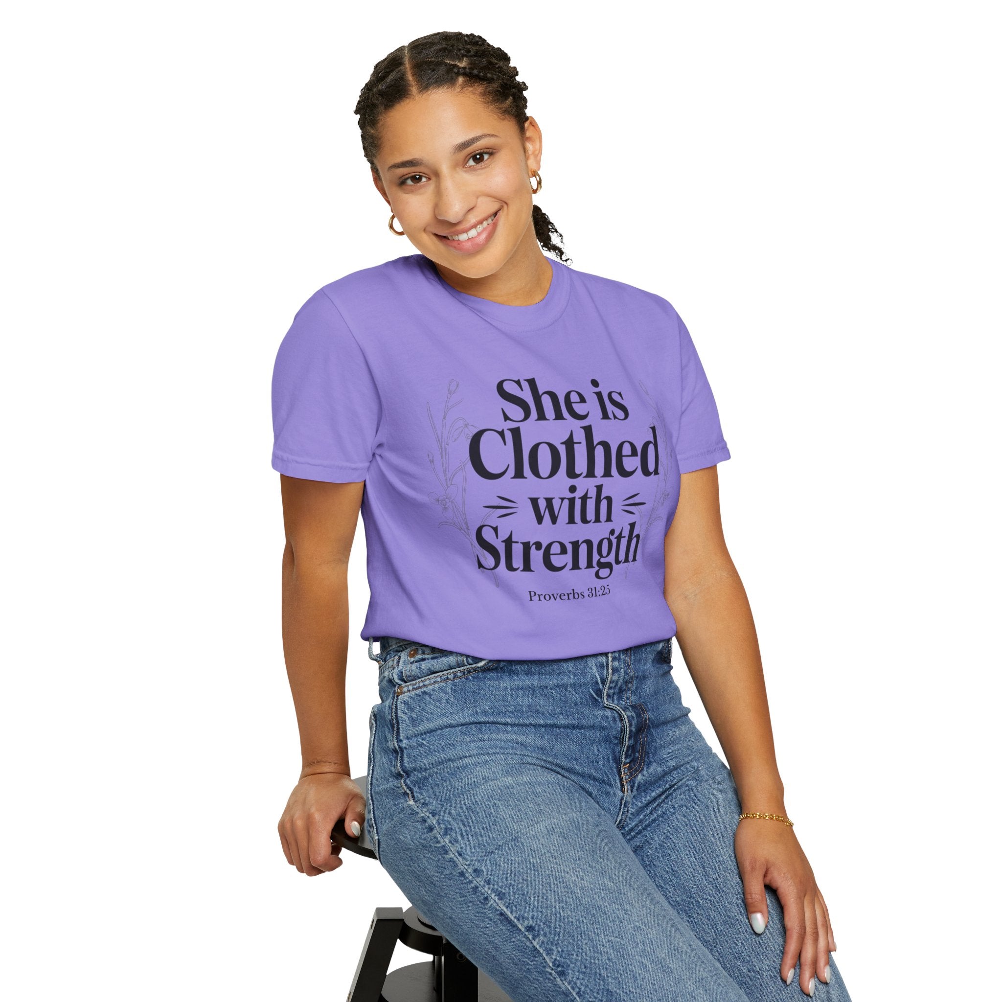 She Is Clothed With Strength T-Shirt — Proverbs 31:25 Inspirational Christian Tee Mother's Day Comfort Color