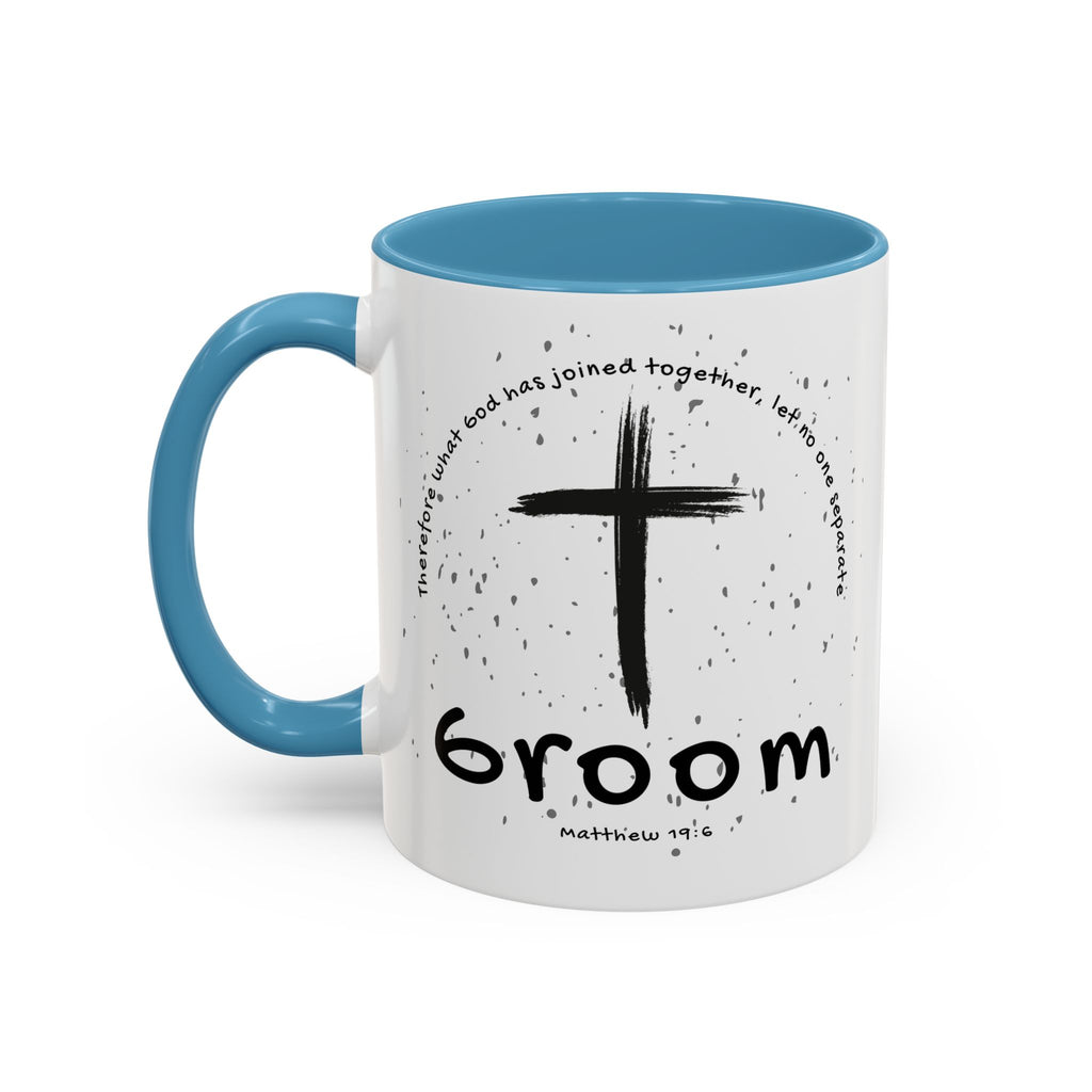 Groom Faith Coffee Mug – Cross & Matthew 19:6 Wedding Gift