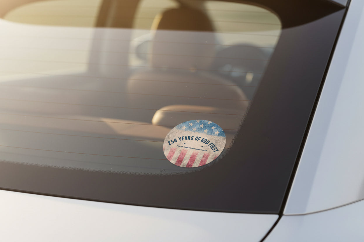 250 Years of God First Sticker, USA 250th Birthday, America Semiquincentennial 2026, Psalm 33:12, Patriotic Christian Sticker