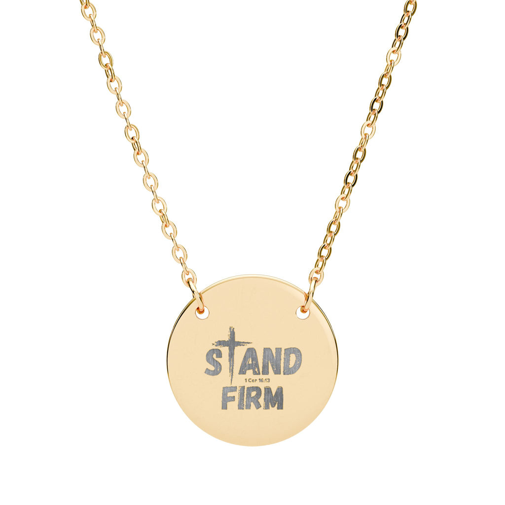 Stand Firm Engraved Circle Necklace