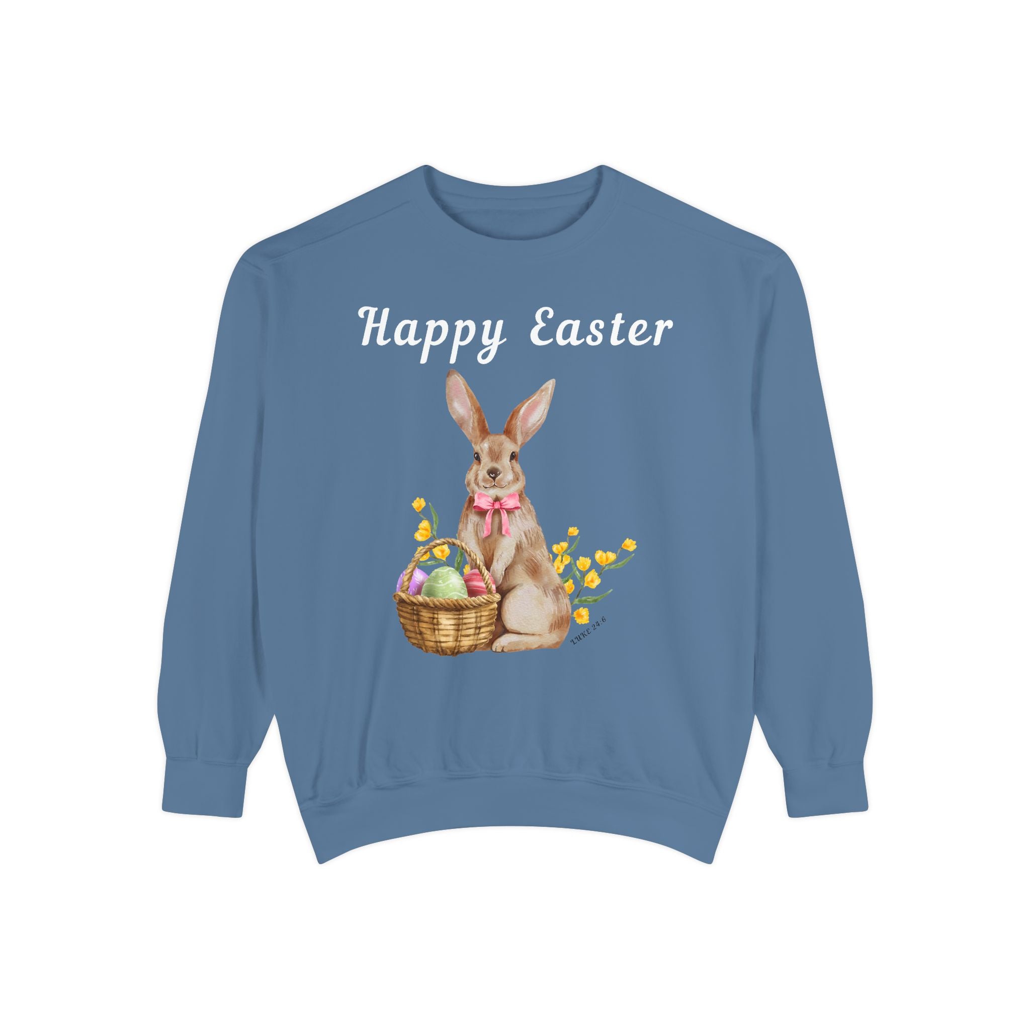 Easter Bunny Sweatshirt - Happy Easter Bunny with Basket Design (Luke 24:6)