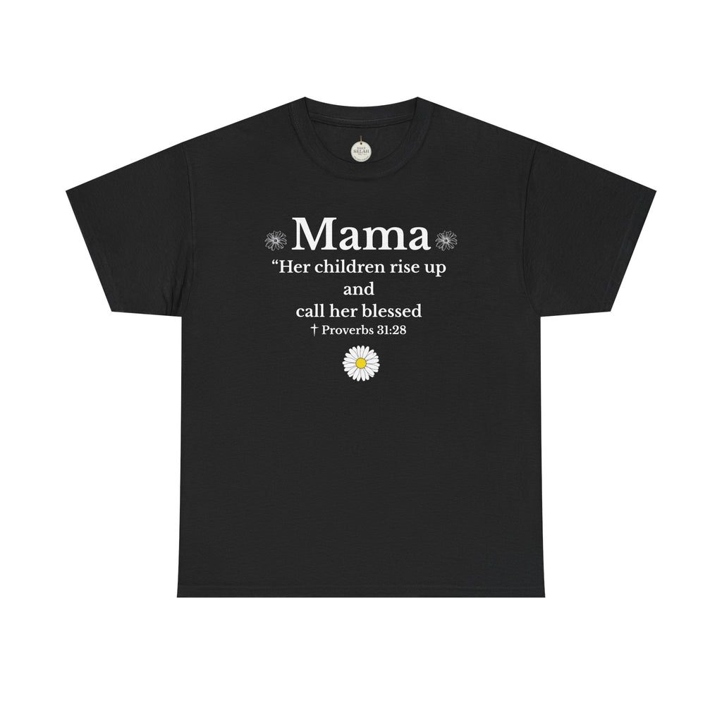 Mama Proverbs 31:28 T‑Shirt — 'Her children rise up and call her blessed' Floral Mom Tee - Mother's Day Gift