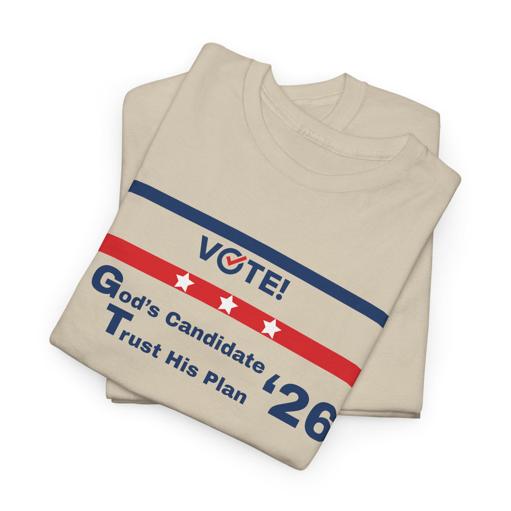 Vote! Gods Candidate Trust His Plan T-Shirt  - Election 2026 Faith Shirt, Christian Political Shirt