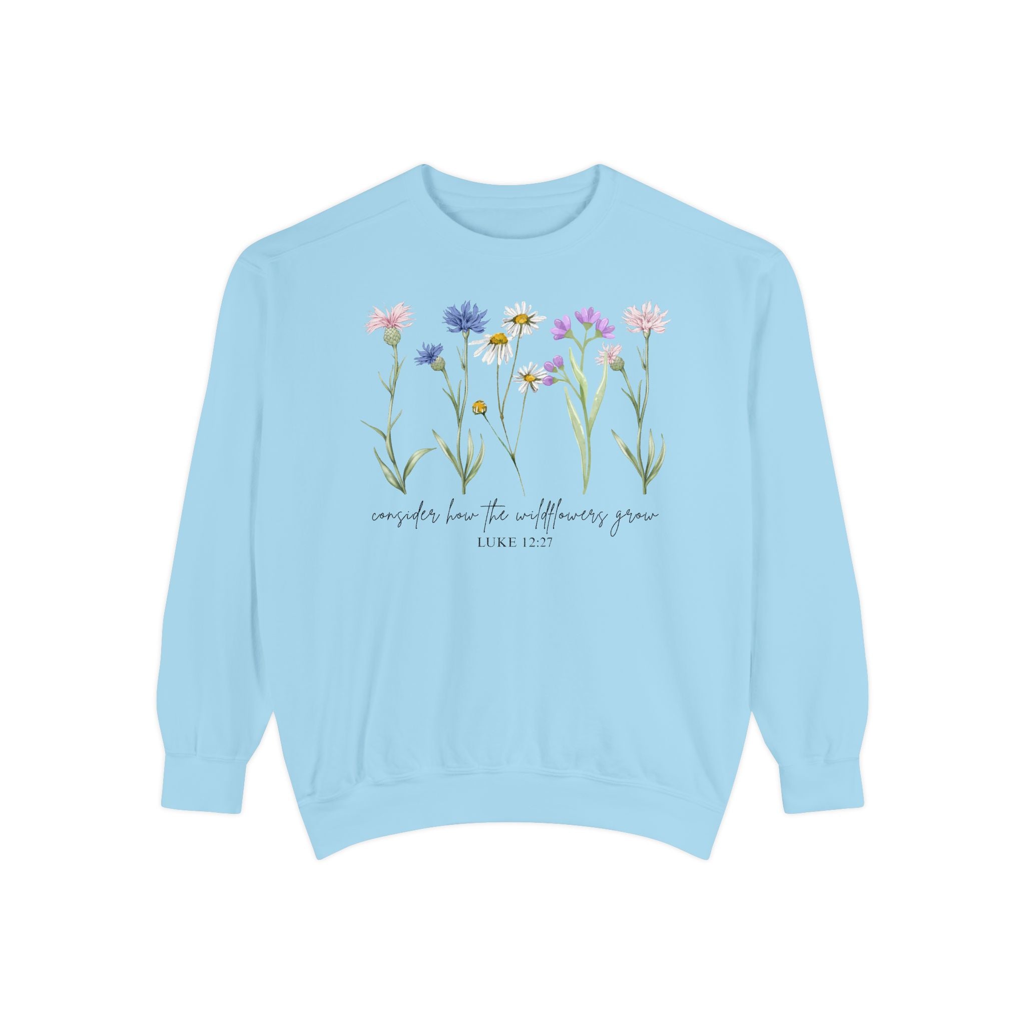 Floral Wildflower Sweatshirt — "comfort lies in allowing yourself to grow"