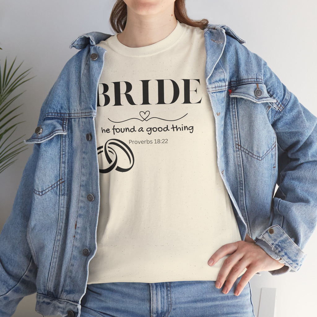 Bride T-Shirt — "We Found a Good Thing" Wedding Rings Tee - Christian - Personalized