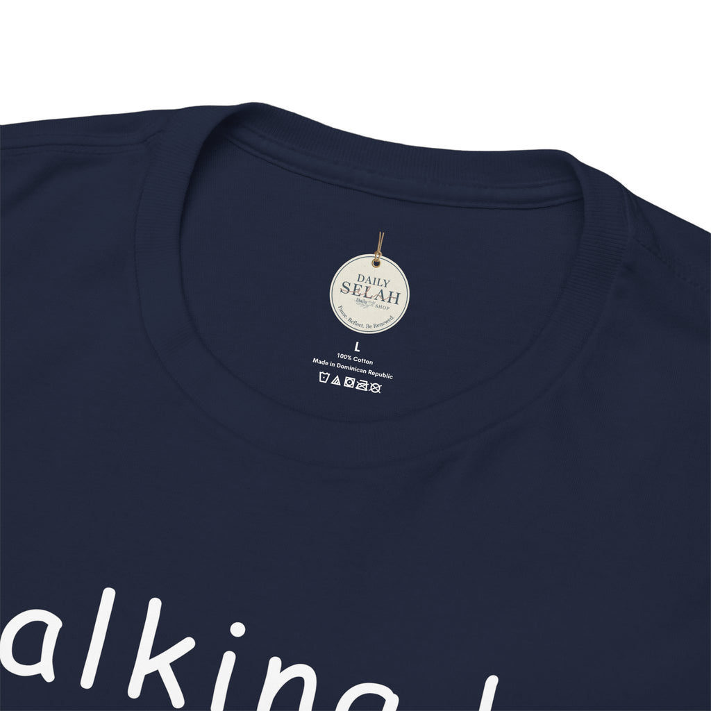 Faith Quote T-Shirt — "walking by faith, tripping constantly" Christian Tee