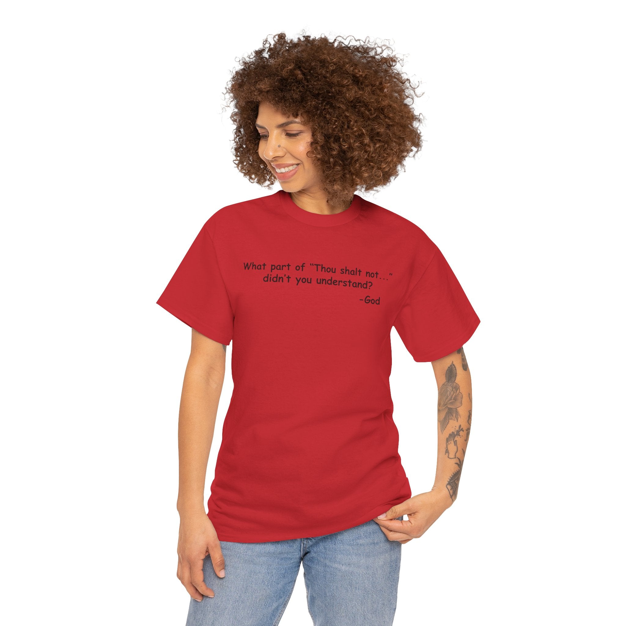 Christian T-Shirt "What part of 'Thou shalt not'... didn't you understand?" - Faith Quote Tee