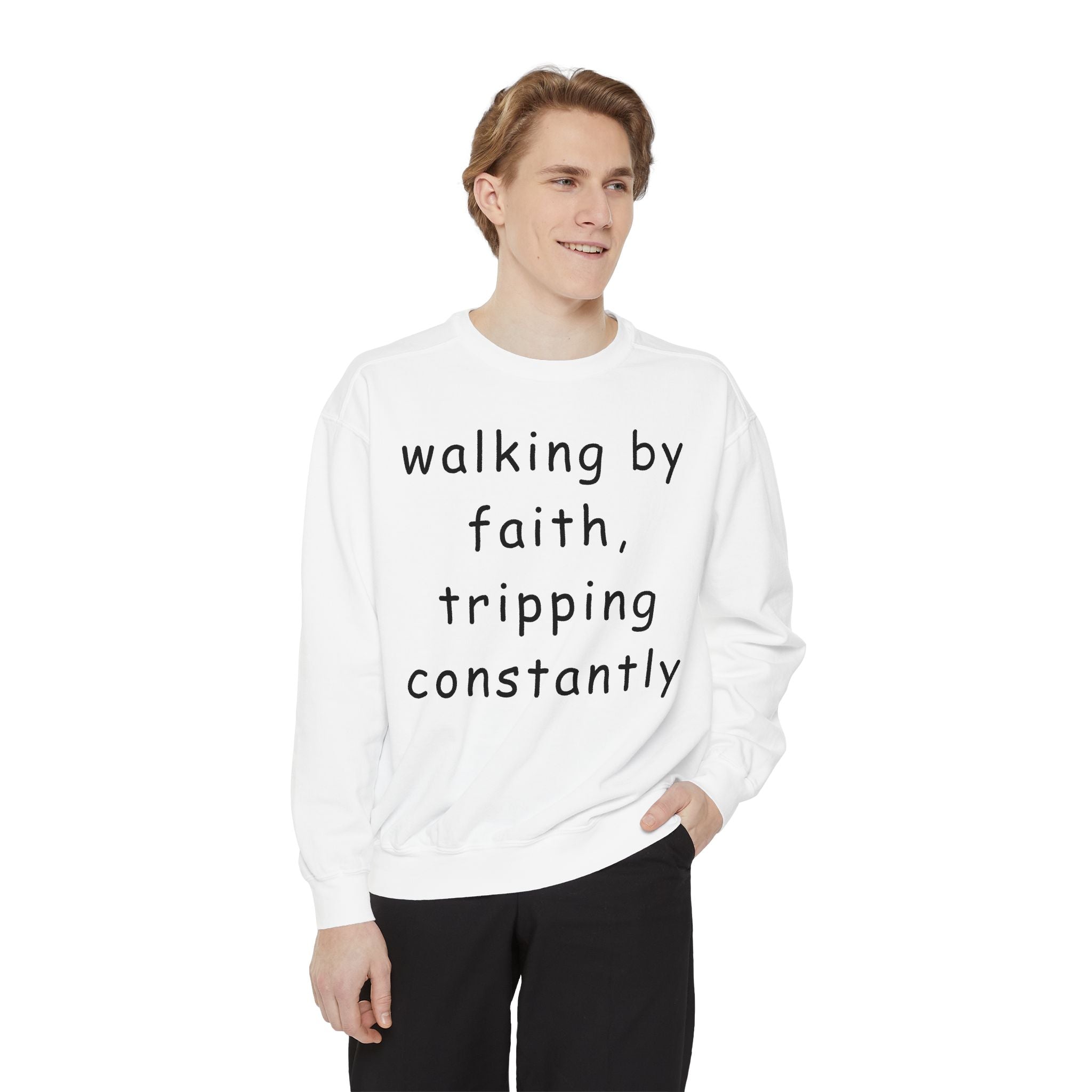 Faith & Fumble Sweatshirt — "walking by faith, tripping constantly" Christian Pullover Comfort Colors