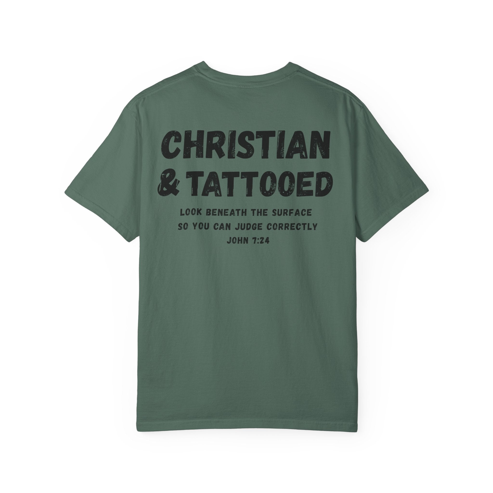 Christian & Tattooed T-Shirt — 'Look Beneath the Surface' Christian Tee John 7:24