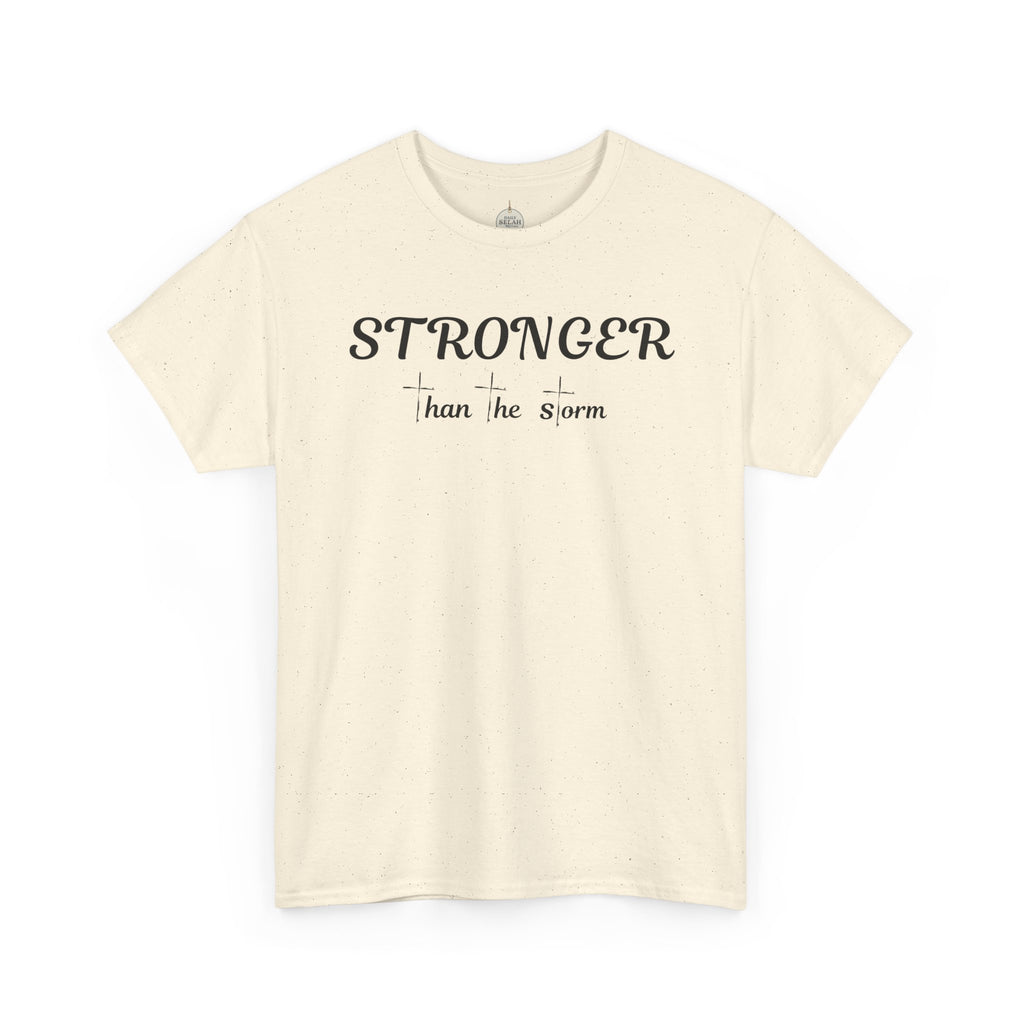 Stronger Than the Storm Tee — Inspirational Motivational T-Shirt