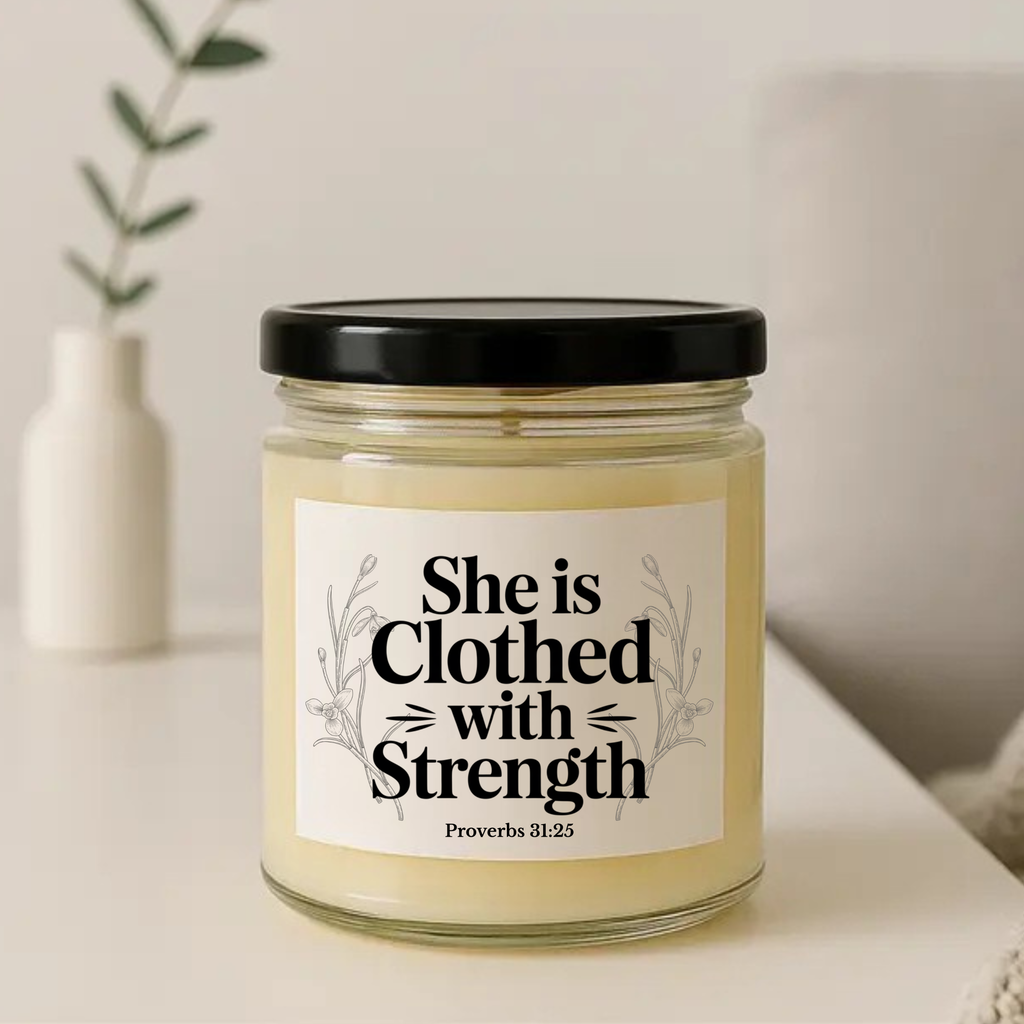 Scripture & Grace Soy Candles — “She Is Clothed With Strength” & “Messy Home, Full Heart” (4oz & 9oz) - Mother's Day Gift