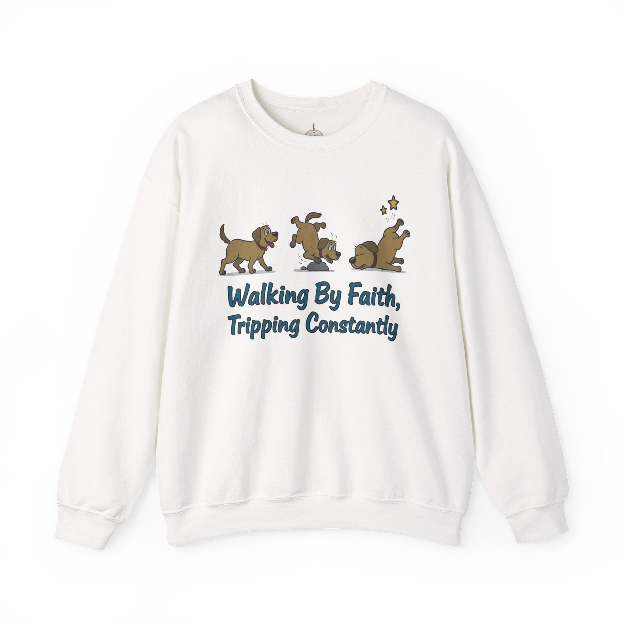 Crewneck Sweatshirt — "Walking By Faith, Tripping Constantly" Cute Puppy Graphic