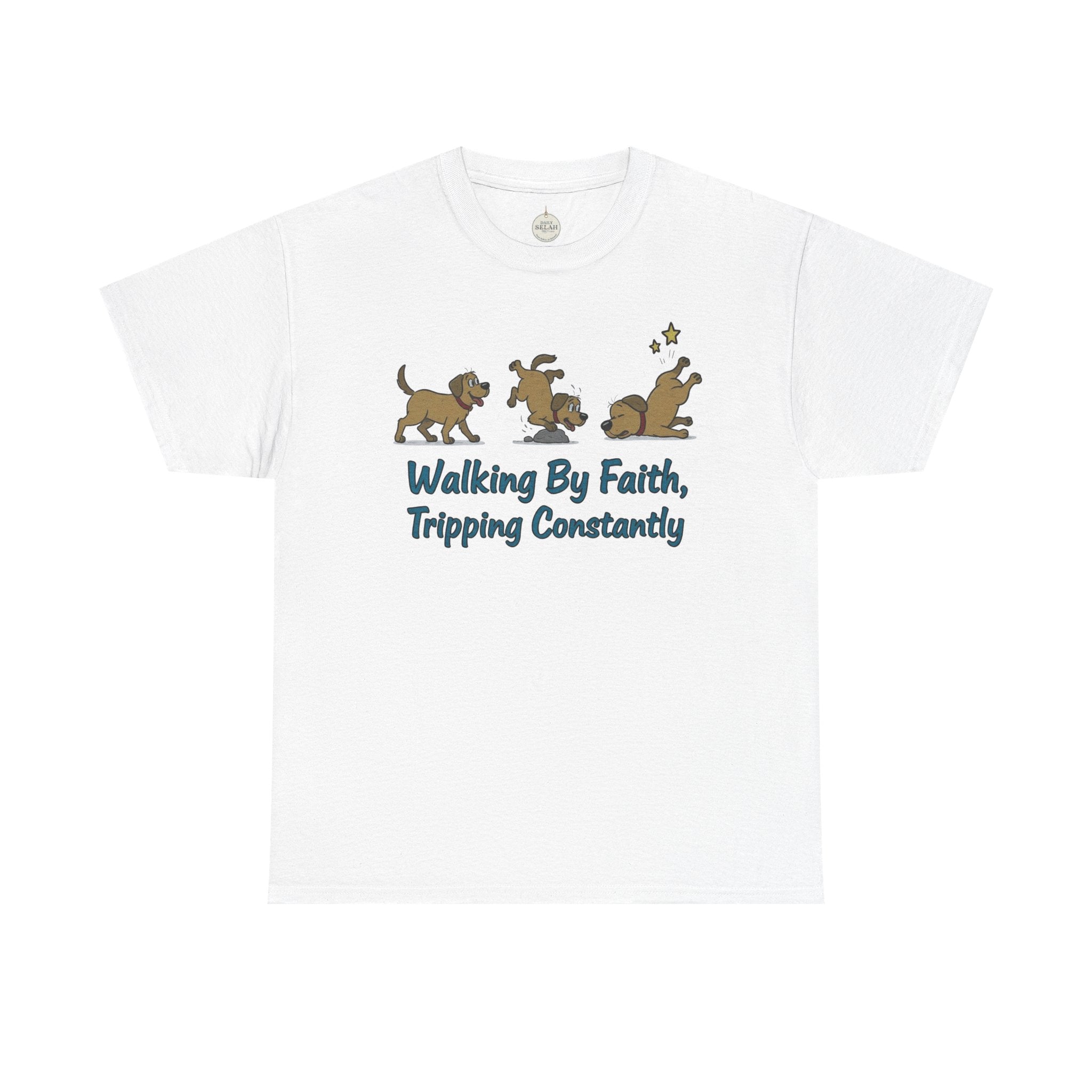 Faith Dog T-Shirt — "Walking By Faith, Tripping Constantly" Cute Christian Tee
