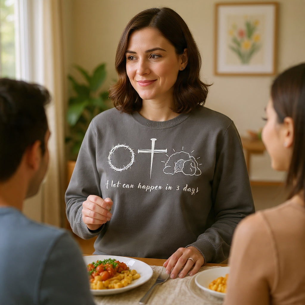 Easter "A Lot Can Happen in 3 Days" Sweatshirt Resurrection Sunday