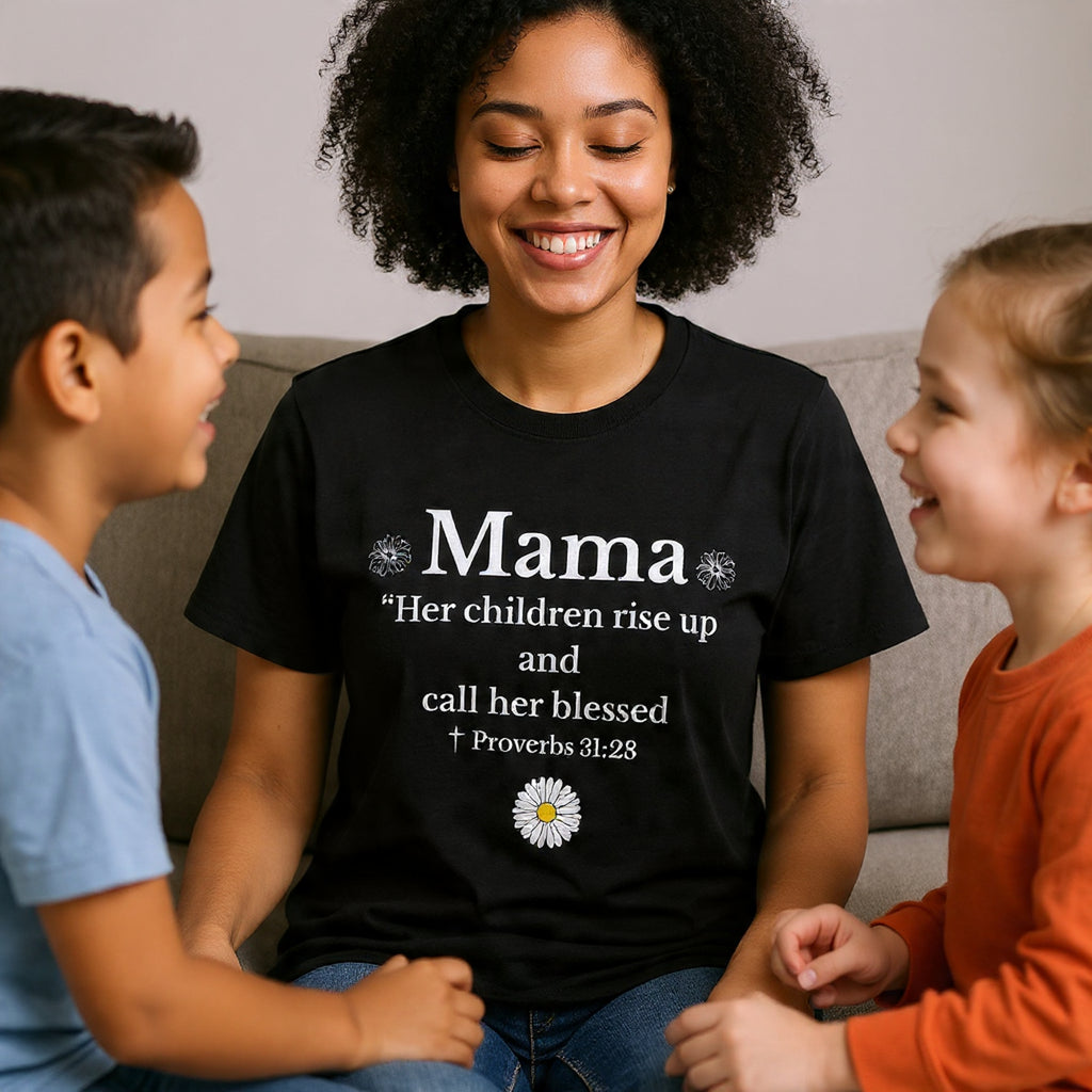 Mama Proverbs 31:28 T‑Shirt — 'Her children rise up and call her blessed' Floral Mom Tee - Mother's Day Gift