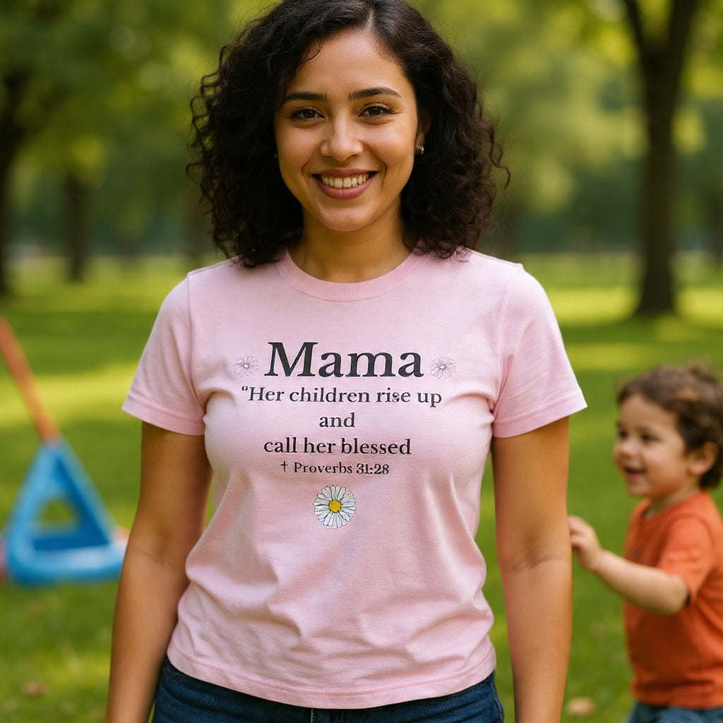 Mama Proverbs 31:28 T‑Shirt — 'Her children rise up and call her blessed' Floral Mom Tee - Mother's Day Gift
