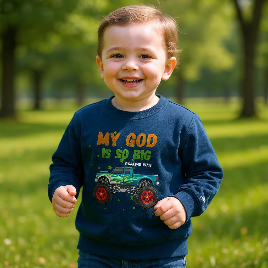Toddler Sweatshirt — "My God Is So Big" Monster Truck Christian Kids Crewneck