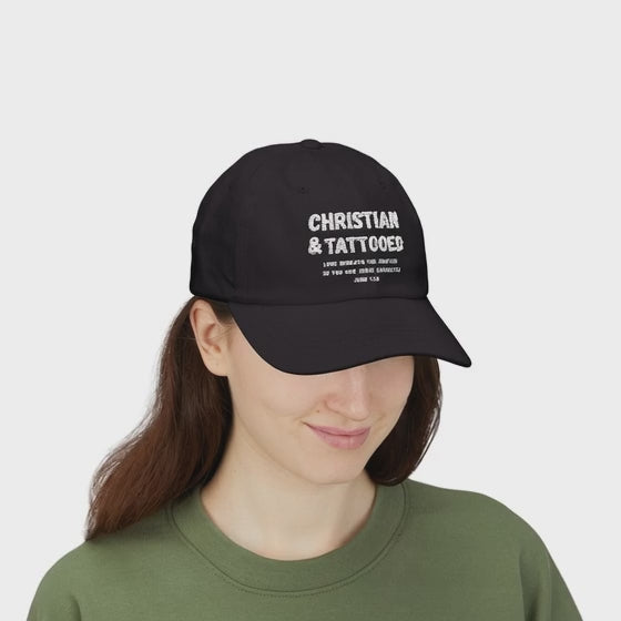 Embroidered Dad Cap — "Christian & Tattooed" Baseball Hat with John 1:8 Scripture