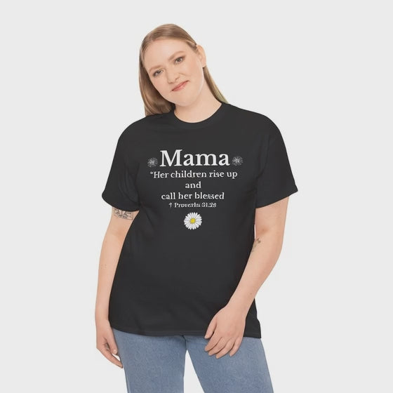 Mama Proverbs 31:28 T‑Shirt — 'Her children rise up and call her blessed' Floral Mom Tee - Mother's Day Gift