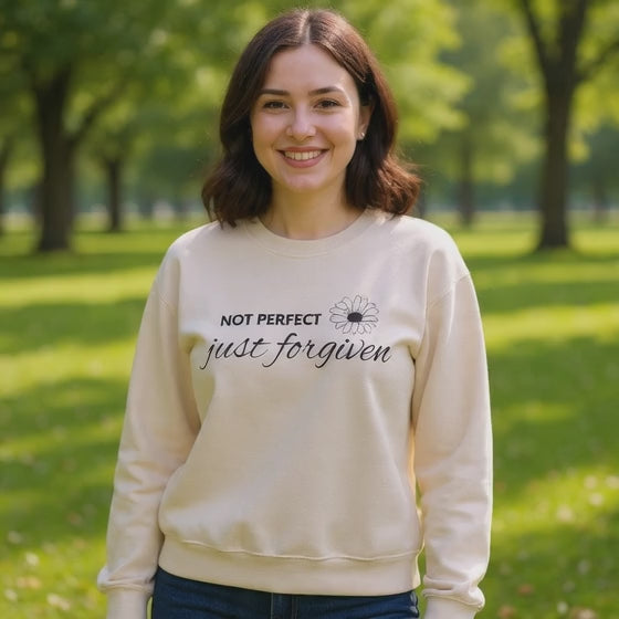 Crewneck Sweatshirt — "Not Perfect, Just Forgiven" Floral Inspirational Pullover